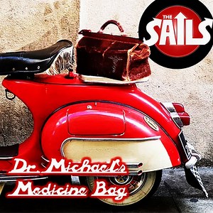 The Sails - Dr. Michael's Medicine Bag