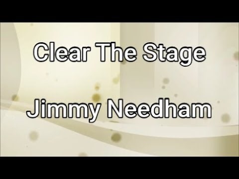 Clear The Stage - Jimmy Needham (Lyrics)
