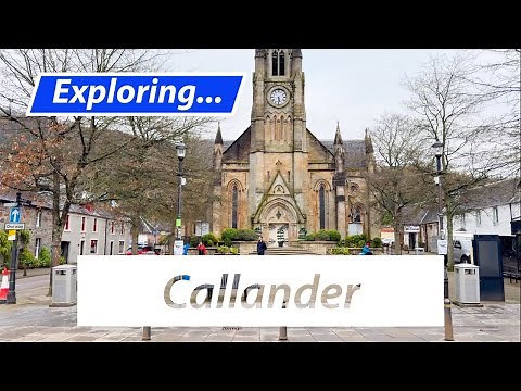 Exploring Callander, Scotland, A Drive Through.