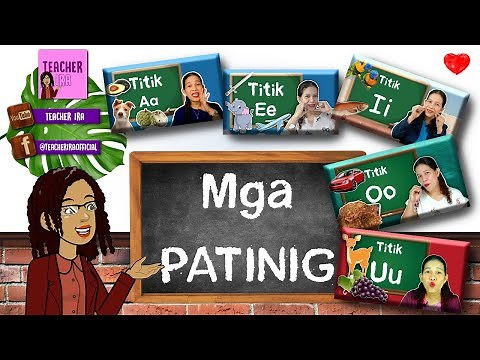 Ang Mga Patinig ng Alpabetong Filipino | Pag-aaral sa Tunog at Pag-sulat| Compilation | Teacher Ira