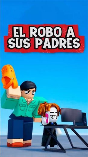 ROBLOX PLAYER ROBBED HIS PARENTS!