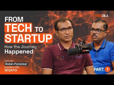 FROM TECH TO STARTUP | Part 1| Robin Panicker | Founder & CEO, SEQATO