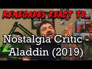 Renegades React to... Nostalgia Critic - Aladdin (2019) ‪@ChannelAwesome‬
