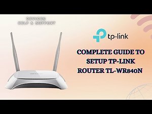 Complete & easy guide to setup TP Link router TL WR840N | TP Link router TL WR840N setup