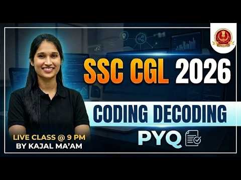 SSC CGL Reasoning Class 2026 | Coding - Decoding Complete Chapter Revision &Practice Test