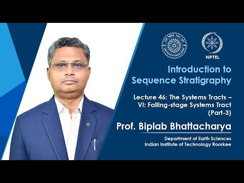 Lec 46: The Systems Tracts – VI: Falling-stage Systems Tract (Part-3)