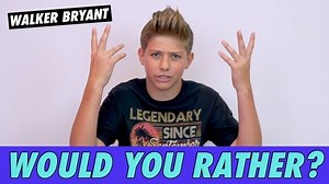 Walker Bryant: Would You Rather?
