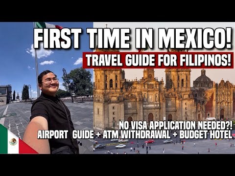 FIRST TIME IN MEXICO: TRAVEL GUIDE FOR FILIPINOS! 🇲🇽 | Ivan de Guzman