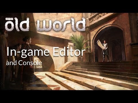 [Old World Guides] In-game Editor and Console