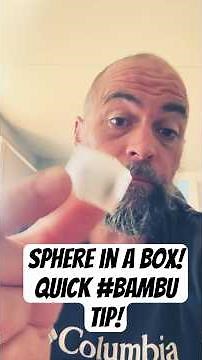 BambuStudio tip: Floating Sphere in a Box!