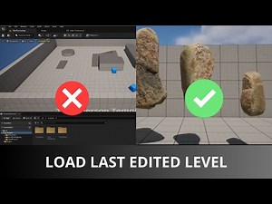 How to ALWAYS LOAD THE LAST LEVEL Edited in Unreal Engine 5