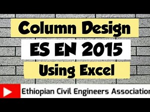 COLUMN DESIGN USING EXCEL ES EN 2015 Eurocode