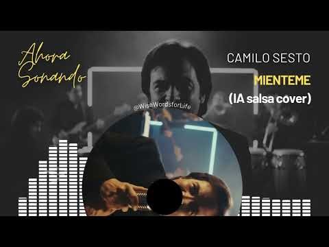 CAMILO SESTO - MIÉNTEME (COVER IA VERSIÓN SALSA) | LA MEJOR FUSIÓN CLÁSICA