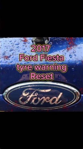 2017 Ford Fiesta Tyre Pressure TPMS How to RESET