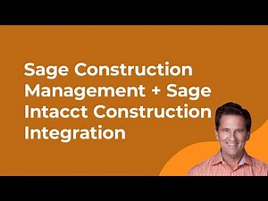 Sage Construction Management + Sage Intacct Construction Integration | Overview