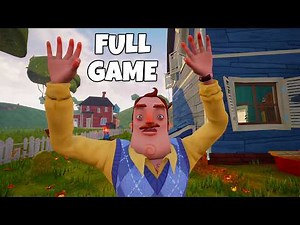 Hello Neighbor - Hello Basic House | Full Game Walkthrough
