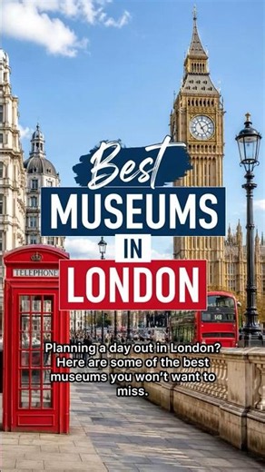 Best Museums in London You Need to Visit! 🇬🇧