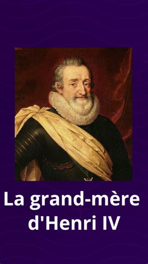 Qui était la grand-mère du roi Henri IV ? #Histoire #HenriIV #Margueritedangoulême | L'Histoire Sans Faim