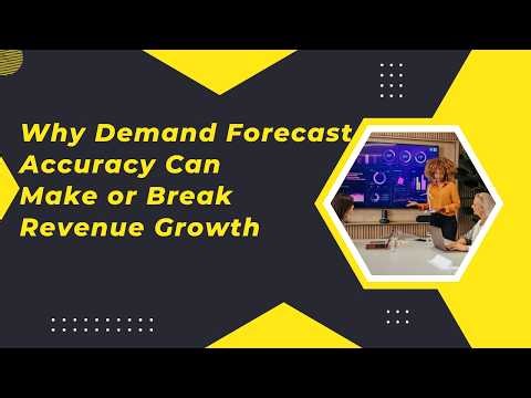 Why Demand Forecast Accuracy Can ​Make or Break Revenue Growth