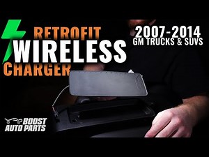 Wireless Phone Charger | 2007-2014 GM Trucks & SUVs | Complete Installation Guide | Boost Auto Parts