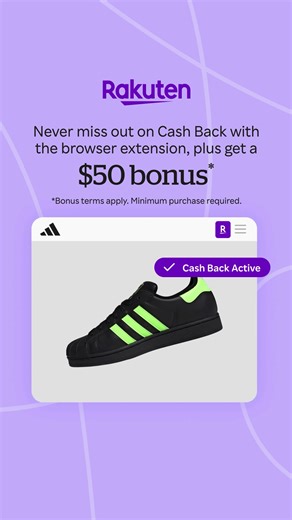 Get the Rakuten browser extension and earn a $50 bonus plus Cash Back at your favorite stores! *Bonus terms apply. | Rakuten