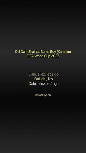 Dai Dai - Shakira, Burna Boy (Karaoke Version) FIFA World Cup 2026 Instrumental Song with Lyrics
