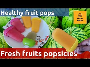 How to make Fruit Popsicles using Fresh Fruits I Home made I Recipe I Lollies I Ice cream I Kids
