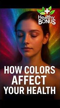 How Colors Affect Your Health (Science-Backed!)