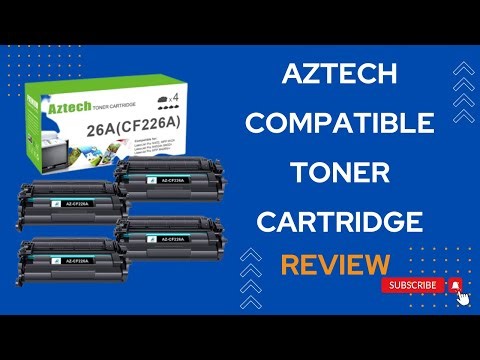 Aztech Compatible Toner Cartridge Replacement Review