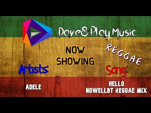 Adele - Hello (Reggae Remix)