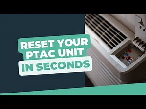 How to Troubleshoot and Reset Your Amana PTAC