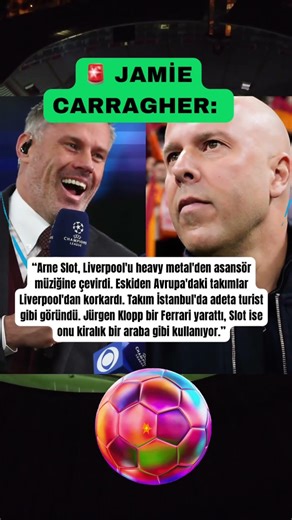 🚨 Jamie Carragher: #galatasaray #football #futbol