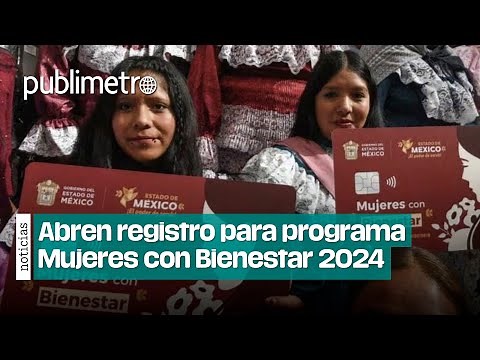 ¡Abren registro para el programa Mujeres con Bienestar!