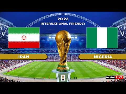 IRAN vs NIGERIA - International Friendly 2026 | Full Match All Goals | Simulation PES