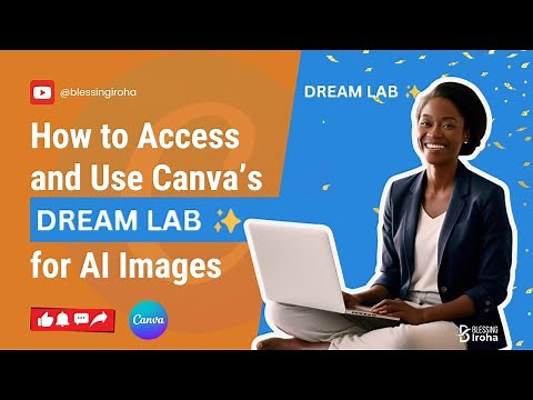 How to Access and Use Canva’s Dream Lab for Stunning AI Images