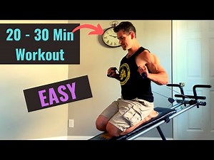 20 - 30 Minute Upper Body Workout with Total Gym / Weider Ultimate Body Works?