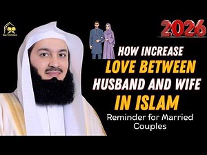 How to Increase Love Between Husband and Wife in Islam! | Islamic Motivation #muftimenk