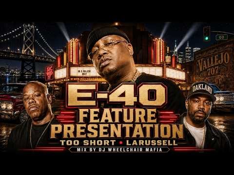 Hip Hop Mix | E-40 Feature Presentation 2026: Too $hort, LaRussell & More | DJ WCM