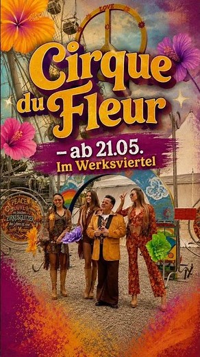 Cirque du Fleur - the Summer of Love is coming to Munich! 🌼🎪 starting 05/21/2026 at Werksviertel