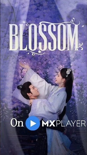 Blossom Cdrama Review and Full Details #chinesedrama #mxplayer #shorts #blossom