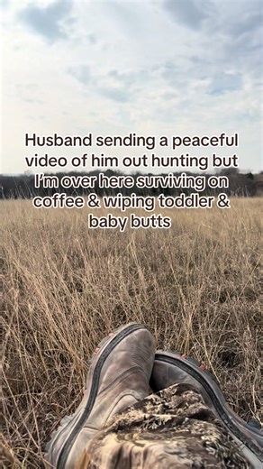 When he’s living the hunting dream and I’m living on coffee and diaper duty. ☕🦌 #MomLife #HuntingSeason #ParentingHumor #ToddlersAndBabies #CoffeeFirst