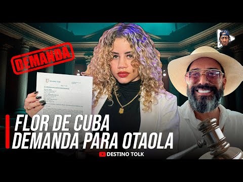 EXCLUSIVA!!! FLOR DE CUBA DEMANDA A ALEXANDER OTAOLA POR DIFAMACION Y DAÑOS A SU IMAGEN E INGRESOS.