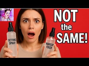 Setting Spray vs Makeup Fixer | What’s the Difference? | Makeup Tips for Long-Lasting Flawless Look
