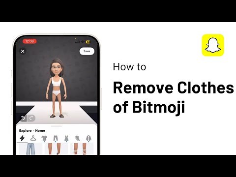How to Remove Clothes from Bitmoji on Snapchat