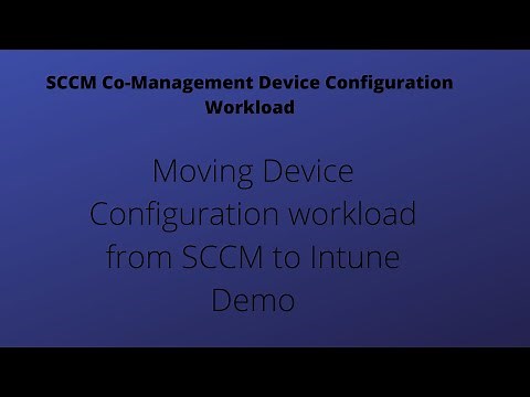Device Configuration workload moved from SCCM to Intune. SCCM Co-management.