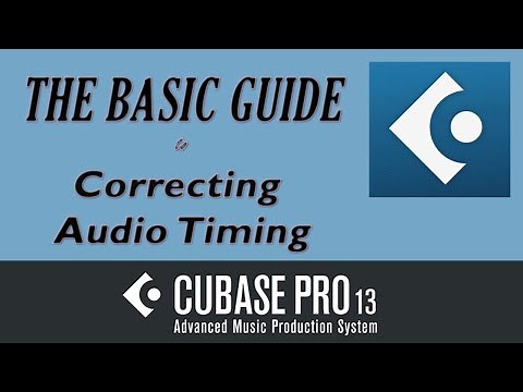 The Basic Guide to Correcting Audio Timing in Cubase