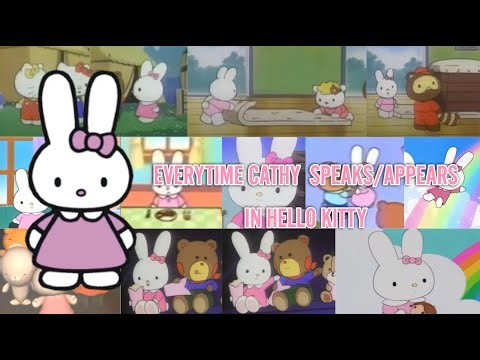 Every time Cathy appears/speaks in Hello Kitty