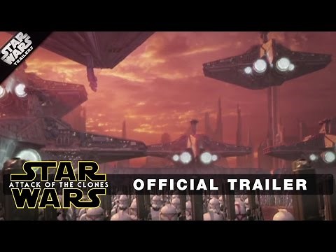 ATTACK OF THE CLONES: Official Trailer