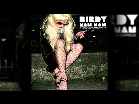 Birdy Nam Nam - Trans Boulogne Express (Extended Version)