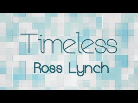 Austin & Ally - Timeless (Lyrics)